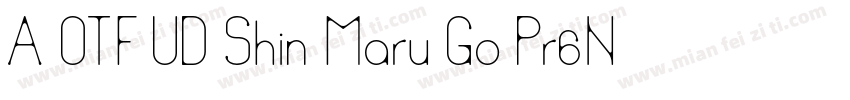 A OTF UD Shin Maru Go Pr6N字体转换